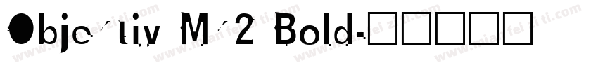 Objektiv Mk2 Bold字体转换
